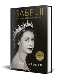 isabel ii: vida de una reina, 1926-2022-robert hardman-9788408264415