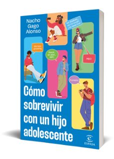 cómo sobrevivir con un hijo adolescente-nacho gago-9788467075915