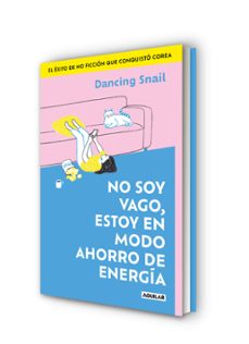 no soy vago, estoy en modo ahorro de energía-dancing snail-9788403526716
