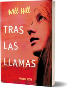 tras las llamas-will hill-9788418027017