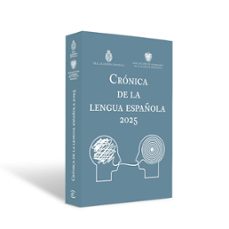 crónica de la lengua española 2025-9788467078817