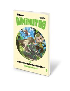 diminutos 2: un misterioso-extraño-enigmatico descubrimiento-9788499985817