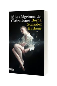 las lágrimas de claire jones-berna gonzalez harbour-9788423352418