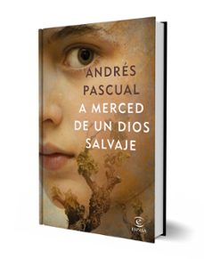 (pe) a merced de un dios salvaje-andres pascual-9788467052718