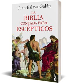 la biblia contada para escepticos-juan eslava galan-9788408227519
