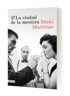 la ciudad de la mentira-iñaki martinez-9788423350919