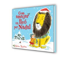 com amagar un lleo per nadal-helen stephens-9788448854119