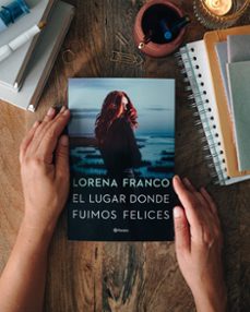 el lugar donde fuimos felices-lorena franco-9788408258520