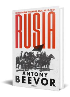 rusia: revolucion y guerra civil, 1917-1921-antony beevor-9788491994220