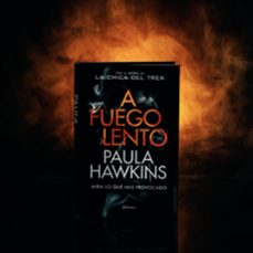 a fuego lento-paula hawkins-9788408260721