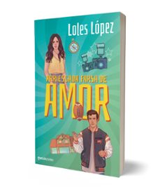 arriesgada farsa de amor-loles lopez-9788408296522