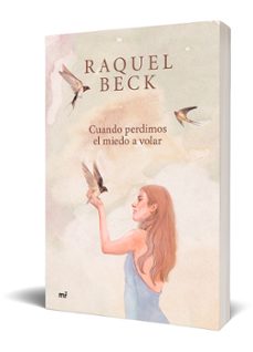 cuando perdimos el miedo a volar-raquel beck-9788427052222