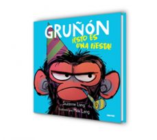 gruñon 2: ¡esto es una fiesta!-suzanne lang-9788427221222