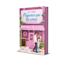 finjamos que me amas-kat t. masen-9791387575922