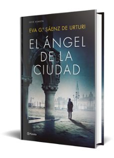 el angel de la ciudad-eva garcia saenz de urturi-9788408270423