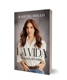 la vida despues del ruido-raquel bollo-9788427055223