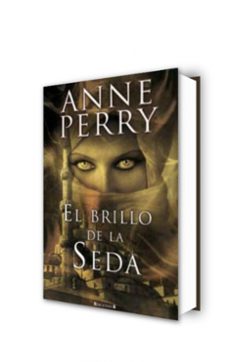 el brillo de la seda-anne perry-9788466634823