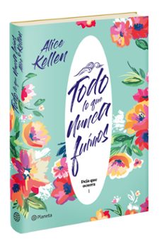 todo lo que nunca fuimos (deja que ocurra 1)-alice kellen-9788408204824