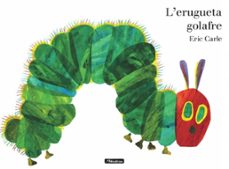 l erugueta golafre. l album il·lustrat-eric carle-9788448872724