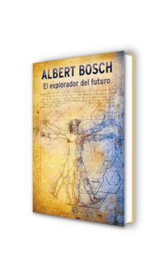 el explorador del futuro-albert bosch-9788466657624