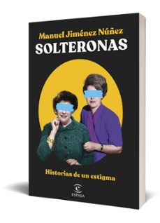 solteronas-manuel jimenez nuñez-9788467067224