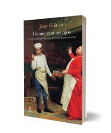 comer con los ojos-jorge guitian-9788467081824