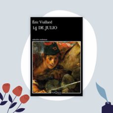 14 de julio-eric vuillard-9788490666425