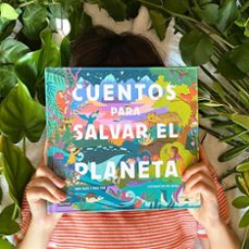 cuentos para salvar el planeta-paolo ferri-cris ramos-9788408226826