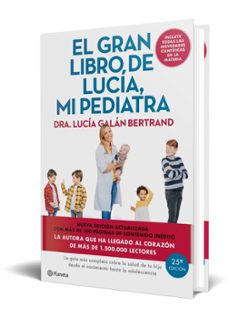 el gran libro de lucía mi pediatra (edición 5º aniversario)-lucia galan bertrand-9788408307426