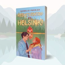reencuentro en helsinki-isabelle parrish-9788408320326