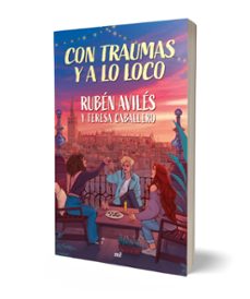con traumas y a lo loco-ruben aviles y teresa caballero-9788427053526