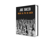 notas al pie de gaza-joe sacco-9788439722526