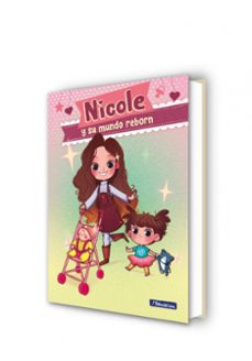 nicole y su mundo reborn 1-nicole reyes-9788448855826
