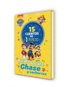 paw patrol patrulla canina. recopilatorio de cuentos - 15 cuentos de 1 minuto. buenas noches, chase-9788448870027