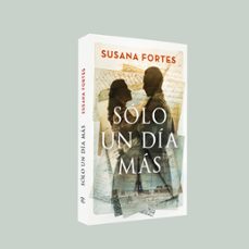 sólo un día más-susana fortes-9788467074628