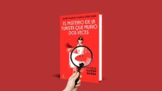 el misterio de la turista que murió dos veces-susana lopez rubio-9788467076028