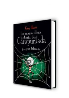 la maravillosa historia de carapuntada, 4: la gran telaraña-guy bass-9788427208629
