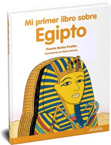 mi primer libro sobre egipto-vicente muñoz puelles-9788469885529
