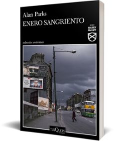 enero sangriento-alan parks-9788490667729