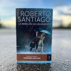 la rebelión de los buenos-roberto santiago-9788408288930