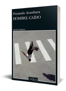 hombre caído-fernando aramburu-9788411075930
