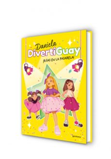 daniela divertiguay 3 :¡risas en la pasarela!-daniela divertiguay-9788418038532