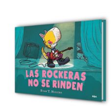 los niños no se comen 2. las rockeras no se rinden-ryan t. higgins-9788427222632