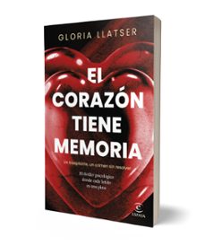 el corazón tiene memoria-gloria llatser-9788467076332