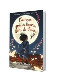 la nena que va beure llum de lluna-kelly barnhill-9788491376132