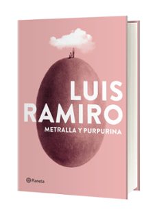metralla y purpurina-luis ramiro-9788408193333