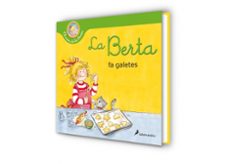 la berta fa galetes (el món de la berta)-liane schneider-9788418174933