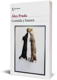 comida y basura-alex prada-9788432236334