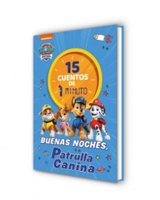 paw patrol patrulla canina. recopilatorio de cuentos - 15 cuentos de 1 minuto. buenas noches, patrulla-9788448870034