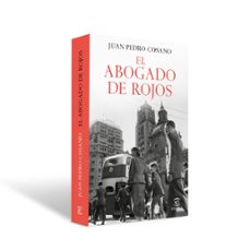 el abogado de rojos-juan pedro cosano-9788467071634